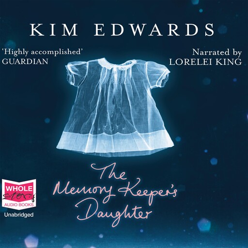 The Memory Keeper's Daughter, Kim Edwards