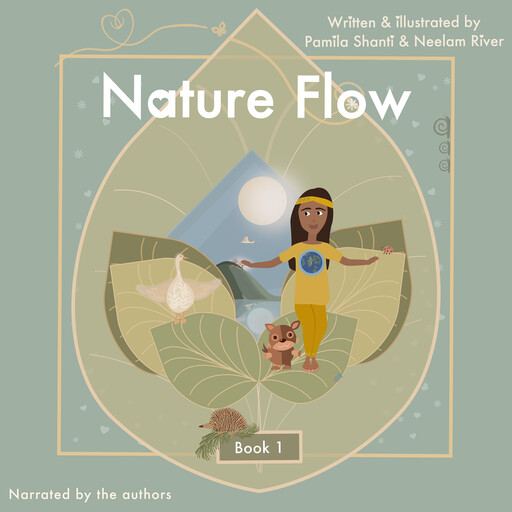 Nature Flow: Book 1, Pamila Shanti, Neelam River