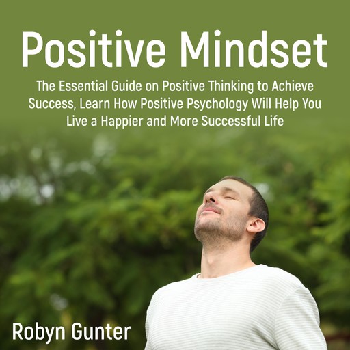 Positive Mindset, Robyn Gunter