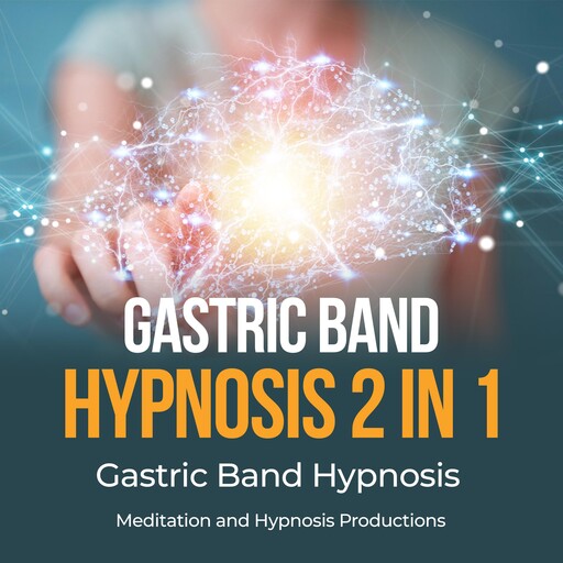 Gastric Band Hypnosis 2 in 1, Meditation andd Hypnosis
