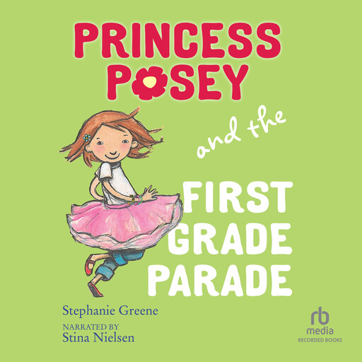 Princess Posey and the First Grade Parade, Stephanie Greene