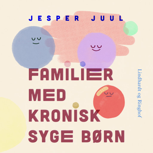 Familier med kronisk syge børn, Jesper Juul