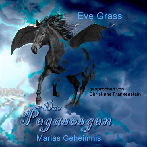 Das Pegasosgen: Marias Geheimnis, Eve Grass