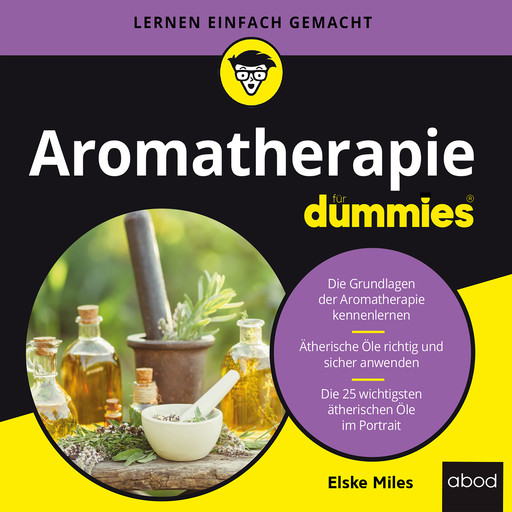 Aromatherapie für Dummies, Elske Miles
