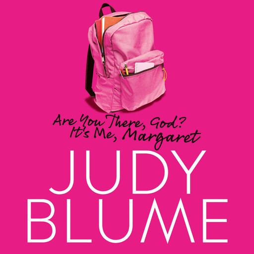 Are You There, God? It's Me, Margaret, Judy Blume