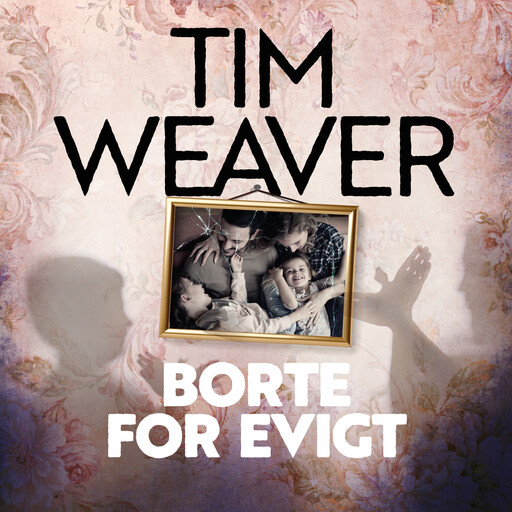 Borte for evigt, Tim Weaver