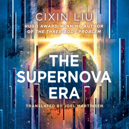 The Supernova Era, Cixin Liu