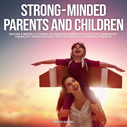 Strong-Minded Parents and Children, Brenda Shapiro