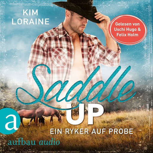 Saddle Up - Ein Ryker auf Probe - Ryker Ranch, Band 1 (Ungekürzt), Kim Loraine