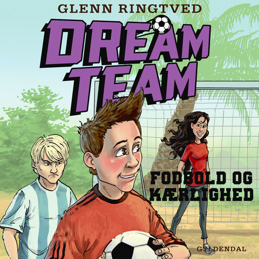 Dreamteam 6 - Fodbold og kærlighed, Glenn Ringtved