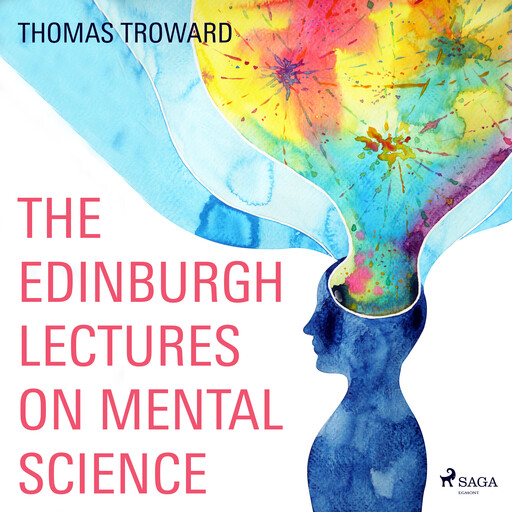 The Edinburgh Lectures on Mental Science, Thomas Troward