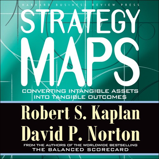 Strategy Maps, Robert Kaplan, David Norton