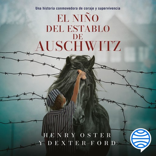 El niño del establo de Auschwitz, Dexter Ford, Henry Oster