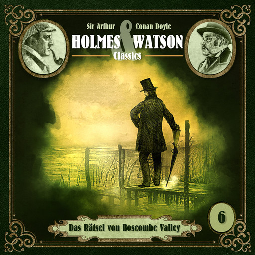 Holmes & Watson Classics, Folge 6: Das Rätsel von Boscombe Valley, Arthur Conan Doyle, Marcus Meisenberg