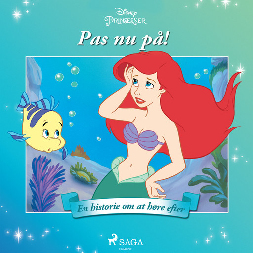 Ariel - Pas nu på! - En historie om at høre efter, Disney
