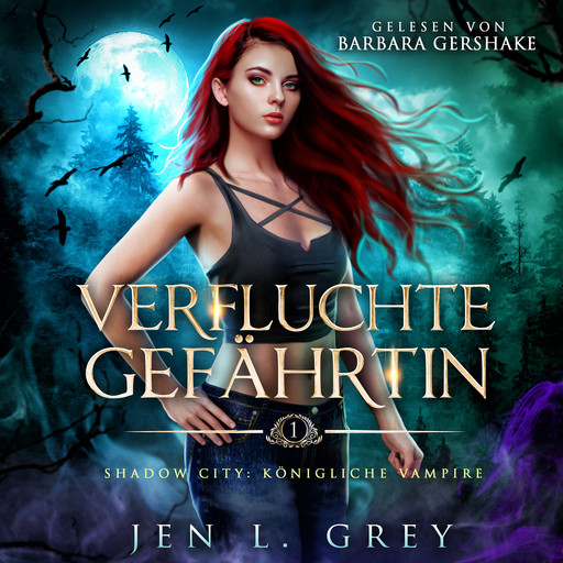 Königliche Vampire 1 - Verfluchte Gefährtin - Vampire Hörbuch, Jen L. Grey, Fantasy Hörbücher, Romantasy Hörbücher