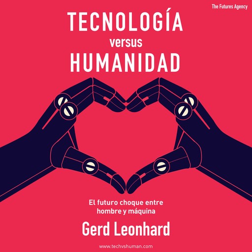 Tecnología versus Humanidad, Gerd Leonhard
