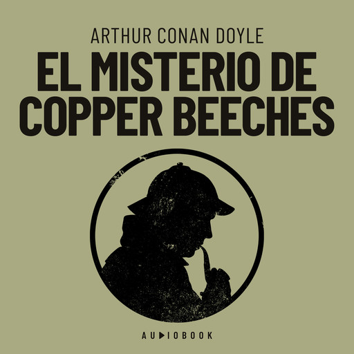 El misterio de Copper Beeches, Arthur Conan Doyle