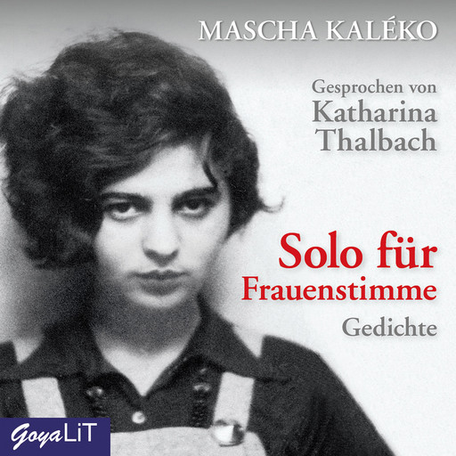 Solo für Frauenstimme, Mascha Kaléko