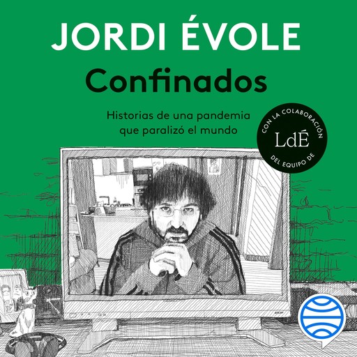 Confinados, Jordi Évole