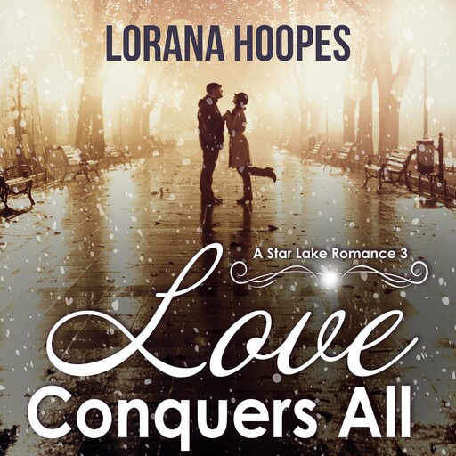 Love Conquers All, Lorana Hoopes