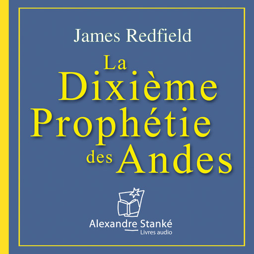 La dixième prophétie, James Redfield