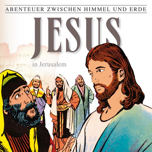 25: Jesus - In Jerusalem, Hanno Herzler