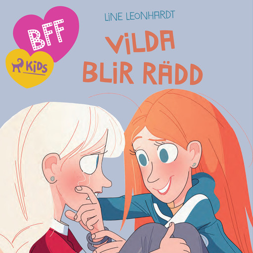 BFF - Vilda blir rädd, Line Leonhardt