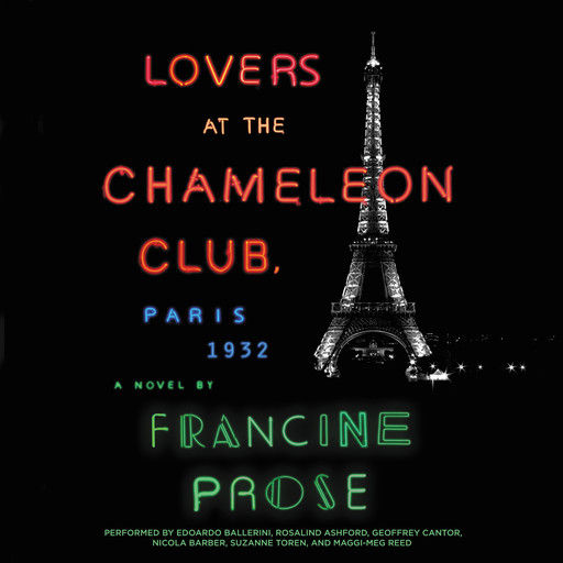 Lovers at the Chameleon Club, Paris 1932, Francine Prose