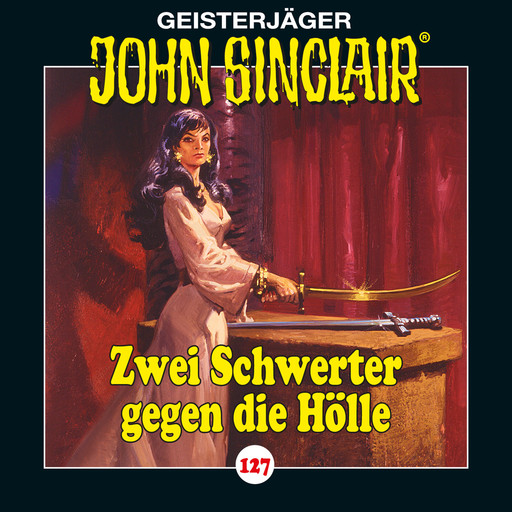 John Sinclair, Folge 127: Zwei Schwerter gegen die Hölle. Teil 3 von 4, Jason Dark