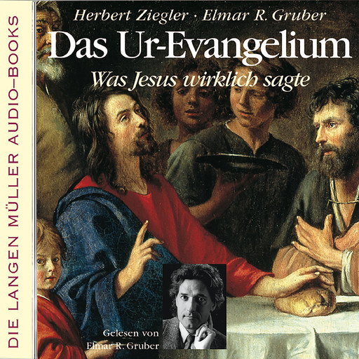 Das Ur-Evangelium, Elmar Gruber, Herbert Ziegler