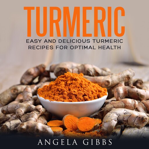 Turmeric, Angela Gibbs