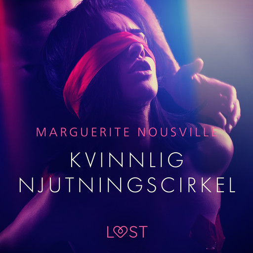 Kvinnlig njutningscirkel - erotisk novell, Marguerite Nousville