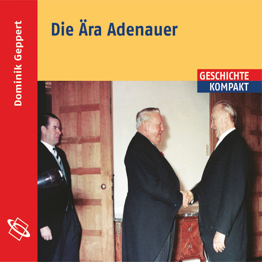 Die Ära Adenauer, Dominik Geppert