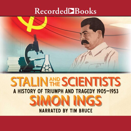 Stalin and the Scientists, Simon Ings
