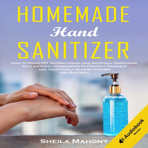 Homemade Hand Sanitizer, Sheila Mahony