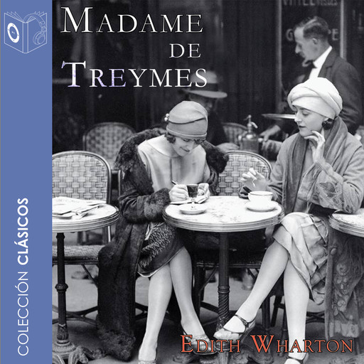 Madame de Treymes - Dramatizado, Edith Wharton