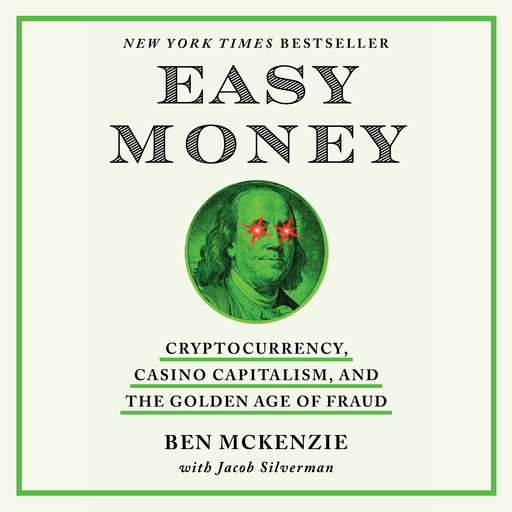 Easy Money, Jacob Silverman, Ben McKenzie