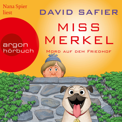 Mord auf dem Friedhof - Miss Merkel, Band 2 (Autorisierte Lesefassung (Gekürzte Ausgabe)), David Safier