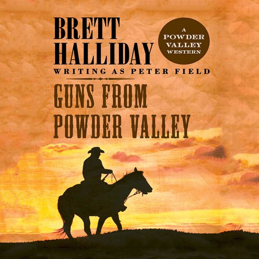 Guns from Powder Valley, Brett Halliday
