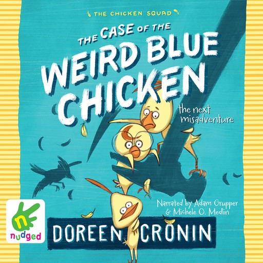 The Case of the Weird Blue Chicken, Doreen Cronin
