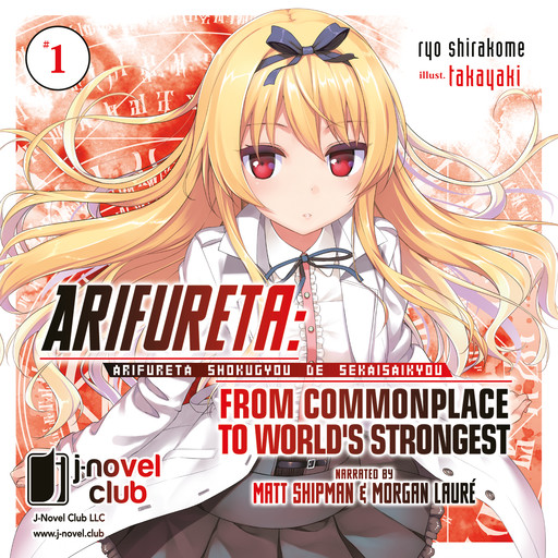 Arifureta: From Commonplace to World's Strongest: Volume 1, Ryo Shirakome