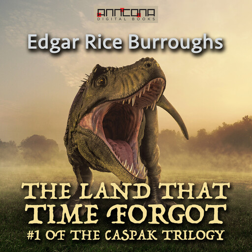 The Land That Time Forgot, Edgar Rice Burroughs