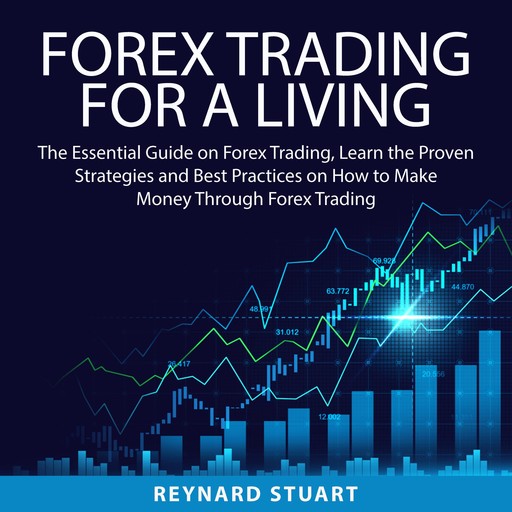 Forex Trading For a Living, Reynard Stuart