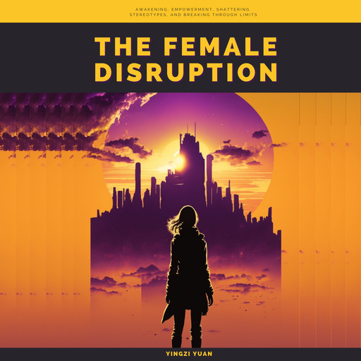 The Female Disruption, Yingzi Yuan