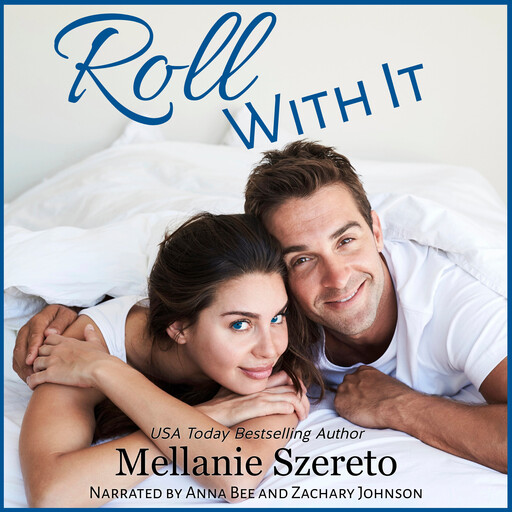 Roll With It, Mellanie Szereto