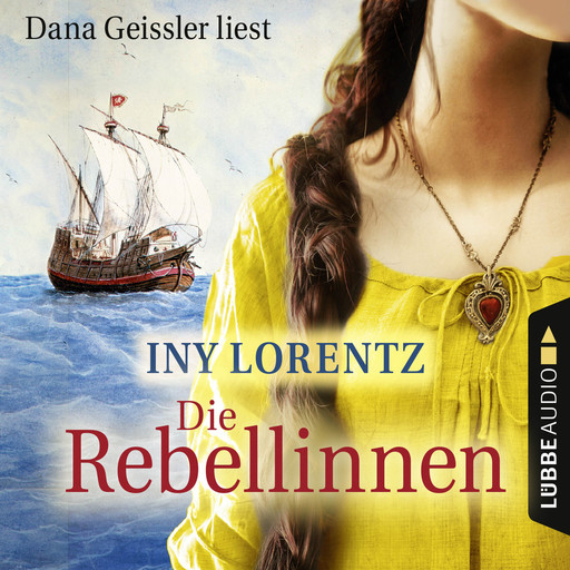 Die Rebellinnen (Gekürzt), Iny Lorentz