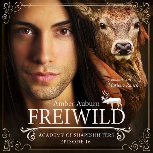 Freiwild, Episode 16 - Fantasy-Serie, Amber Auburn
