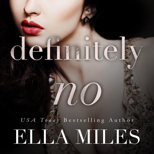 Definitely No, Ella Miles