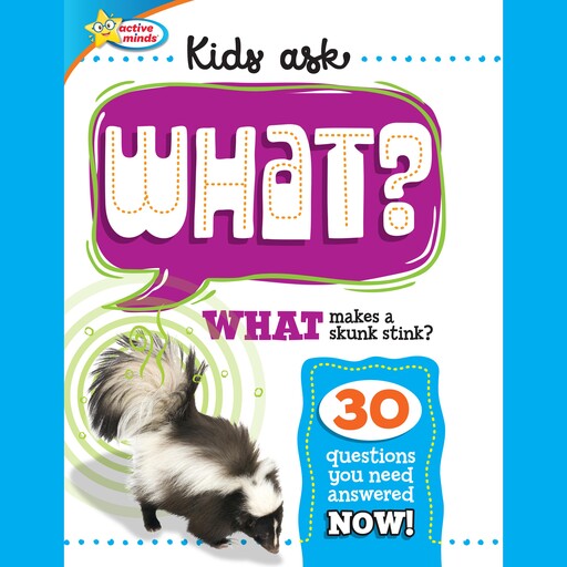 Active Minds Kids Ask WHAT Makes a Skunk Stink?, Sequoia Kids Media